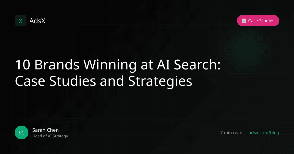10 Brands Winning at AI Search: Case Studies and Strategies