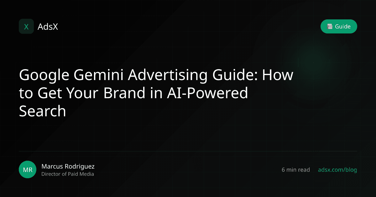 Google Gemini Advertising Guide: How to Get Your Brand in AI-Powered Search