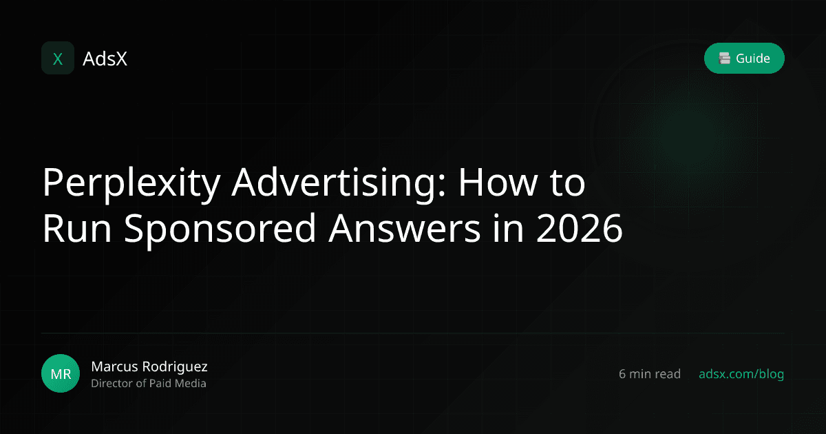 Perplexity Advertising: How to Run Sponsored Answers in 2026